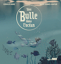 Une bulle dans l'océan